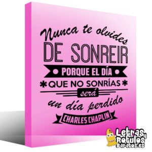 Nunca te olvides de sonreir