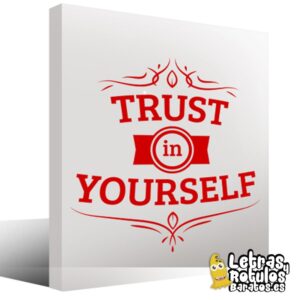 Trust in yourself