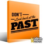 Don't look at the past